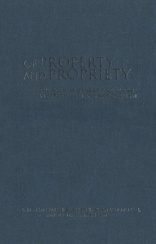 Of Property And Propriety The Role Of Gender And Class In Imperialism And Nationalism Himani Bannerji Editor Shahrzad Mojab Editor Judith Whitehead Editor