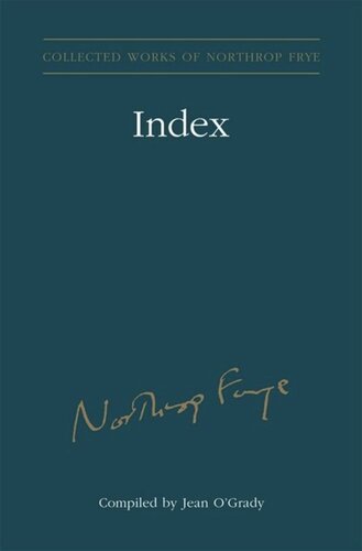 Index To The Collected Works Of Northrop Frye Vol 30 Jean Ogrady