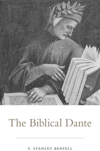 The Biblical Dante V Stanley Benfell