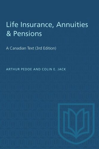 Life Insurance Annuities Pensions A Canadian Text 3rd Edition Arthur Pedoe Colin E Jack