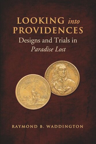 Looking Into Providences Designs And Trials In Paradise Lost Raymond Waddington