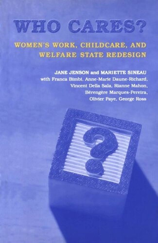 Who Cares Womens Work Childcare And Welfare State Redesign Jane Jenson Editor Mariette Sineau Editor