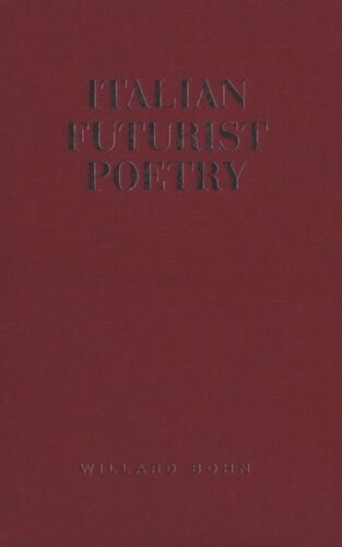 Italian Futurist Poetry Willard Bohn Editor
