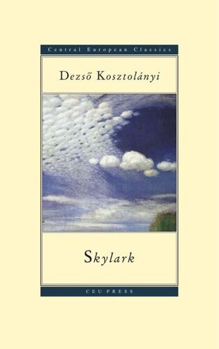 Skylark Dezs Kosztolnyi Richard Aczel