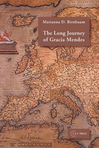 The Long Journey Of Gracia Mendes Marianna D Birnbaum