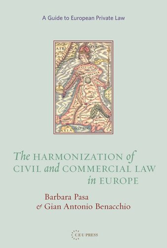 The Harmonization Of Civil And Commercial Law In Europe Gian Antonio Benacchio Barbara Pasa