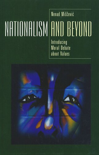 Nationalism And Beyond Introducing Moral Debate About Values Nenad Mievi