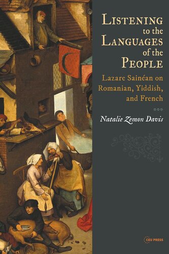 Listening To The Languages Of The People Lazare Sainan On Romanian Yiddish And French Natalie Zemon Davis