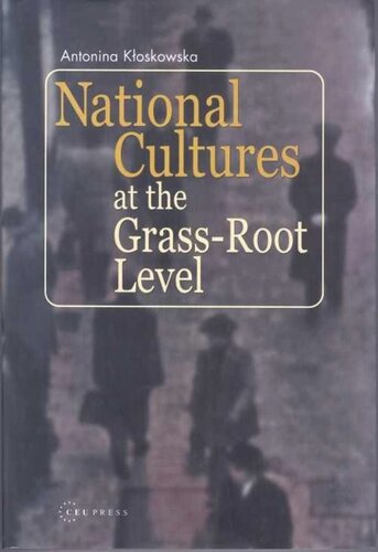 National Cultures At Grassroot Level Antonina Koskowska