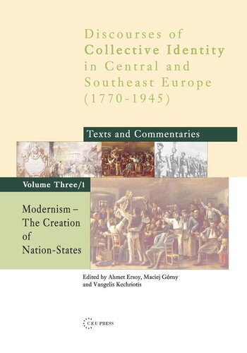 Modernism The Creation Of Nationstates Ahmet Ersoy Editor Maciej Grny Editor Vangelis Kechriotis Editor