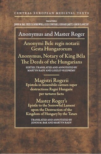Anonymus And Master Roger Martyn Rady Editor János M Bak Editor László Veszprémy Editor