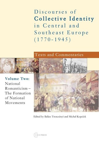 National Romanticism The Formation Of National Movements Balzs Trencsnyi Editor Michal Kopeek Editor Miroslav Hroch Editor