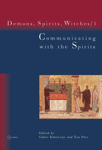 Communicating With The Spirits Va Pcs Editor Gbor Klaniczay Editor