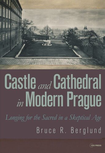 Castle And Cathedral Longing For The Sacred In A Skeptical Age Bruce R Berglund