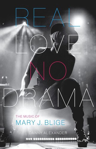 Real Love No Drama The Music Of Mary J Blige Danny Alexander