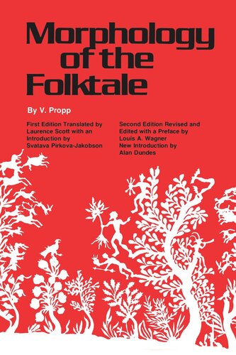 Morphology Of The Folktale Second Edition V Propp Editor Louis A Wagner Editor Laurence Scott Editor