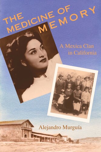 The Medicine Of Memory A Mexica Clan In California Alejandro Murgua