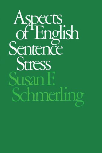 Aspects Of English Sentence Stress Susan F Schmerling