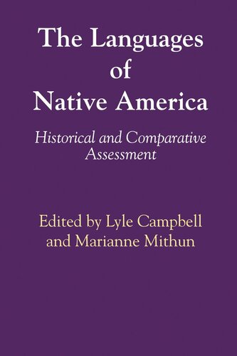 The Languages Of Native America Historical And Comparative Assessment Lyle Campbell Editor Marianne Mithun Editor