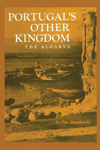 Portugals Other Kingdom The Algarve Dan Stanislawski