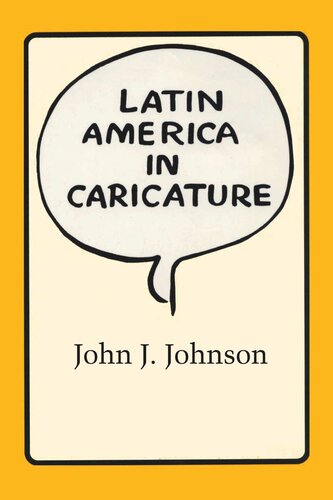 Latin America In Caricature John J Johnson