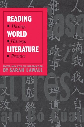 Reading World Literature Theory History Practice Sarah Lawall Editor