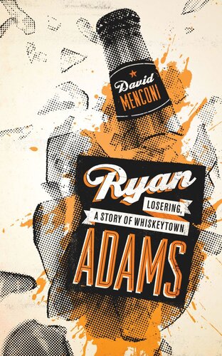 Ryan Adams Losering A Story Of Whiskeytown David Menconi