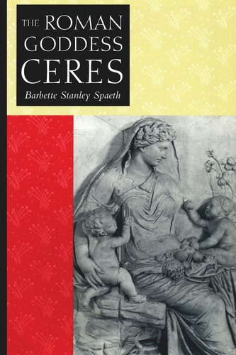 The Roman Goddess Ceres Barbette Stanley Spaeth
