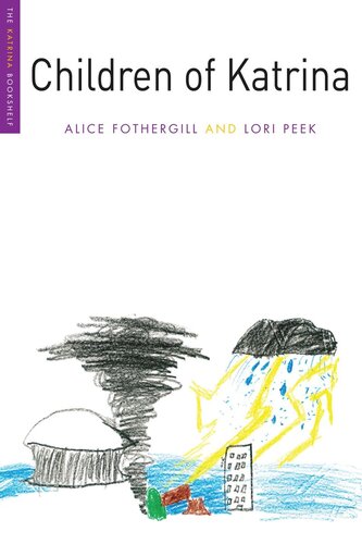 Children Of Katrina Alice Fothergill Lori Peek