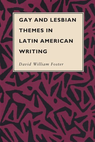 Gay And Lesbian Themes In Latin American Writing David William Foster
