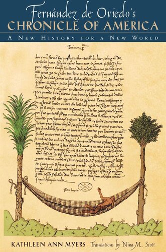 Fernndez De Oviedos Chronicle Of America A New History For A New World Kathleen Ann Myers Nina M Scott