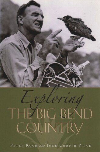 Exploring The Big Bend Country Peter Koch June Cooper Price