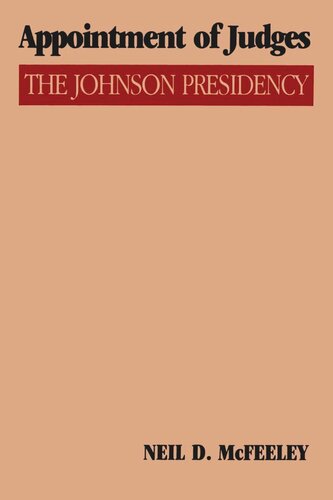 Appointment Of Judges The Johnson Presidency Neil D Mcfeeley