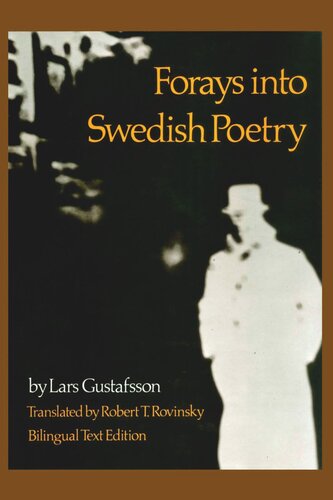 Forays Into Swedish Poetry Lars Gustafsson Robert T Rovinsky