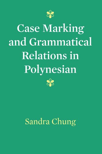Case Marking And Grammatical Relations In Polynesian Sandra Chung