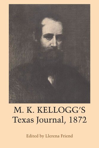 M K Kelloggs Texas Journal 1872 Miner Kilbourne Kellogg Editor Llerena Friend Editor