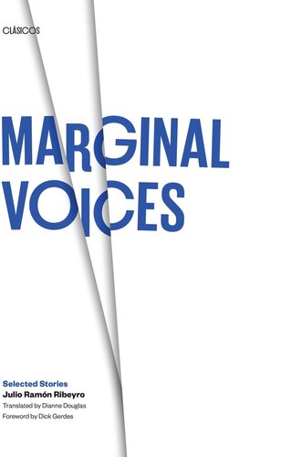 Marginal Voices Selected Stories Julio Ramn Ribeyro Dianne Douglas