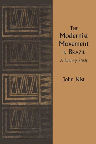 The Modernist Movement In Brazil A Literary Study John Nist