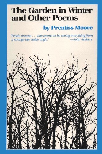 The Garden In Winter And Other Poems Prentiss Moore