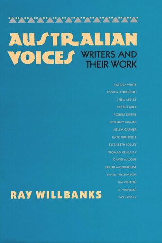 Australian Voices Writers And Their Work Ray Willbanks