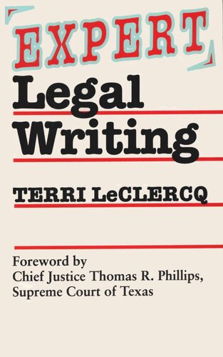 Expert Legal Writing Terri Leclercq Thomas R Phillips