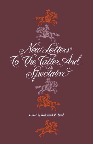 New Letters To The Tatler And Spectator Richmond P Bond Editor