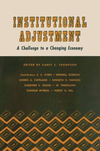 Institutional Adjustment A Challenge To A Changing Economy Carey C Thompson Editor