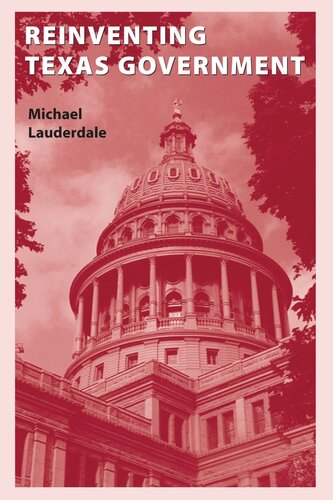 Reinventing Texas Government Michael Lauderdale