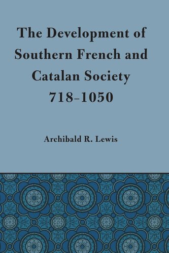 Development Of Southern French And Catalan Society 7181050 Archibald R Lewis