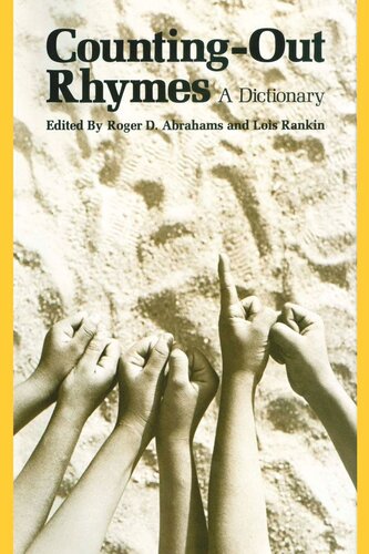 Countingout Rhymes A Dictionary Roger D Abrahams Editor Lois Rankin Editor