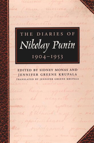 The Diaries Of Nikolay Punin 19041953 Nikolay Punin Editor Sidney Monas Editor Jennifer Greene Krupala Editor