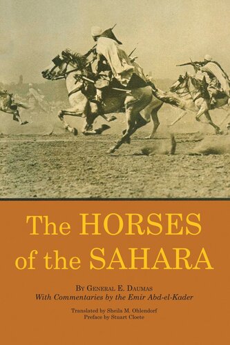 The Horses Of The Sahara Eugne Daumas Stuart Cloete Emir Abdelkader Sheila M Ohlendorf