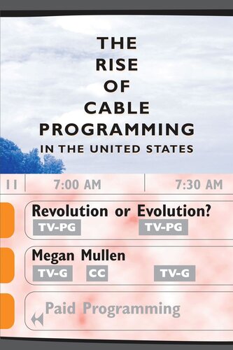 The Rise Of Cable Programming In The United States Revolution Or Evolution Megan Mullen