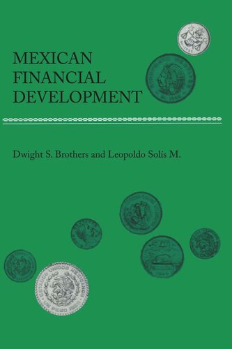 Mexican Financial Development Dwight S Brothers Leopoldo Sols M